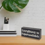 Esur Home Office Desk Black Decor - Inspirational Farmhouse Wooden Box Sign - Everything is Figureoutable - Image 6