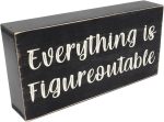 Esur Home Office Desk Black Decor - Inspirational Farmhouse Wooden Box Sign - Everything is Figureoutable - Image 9