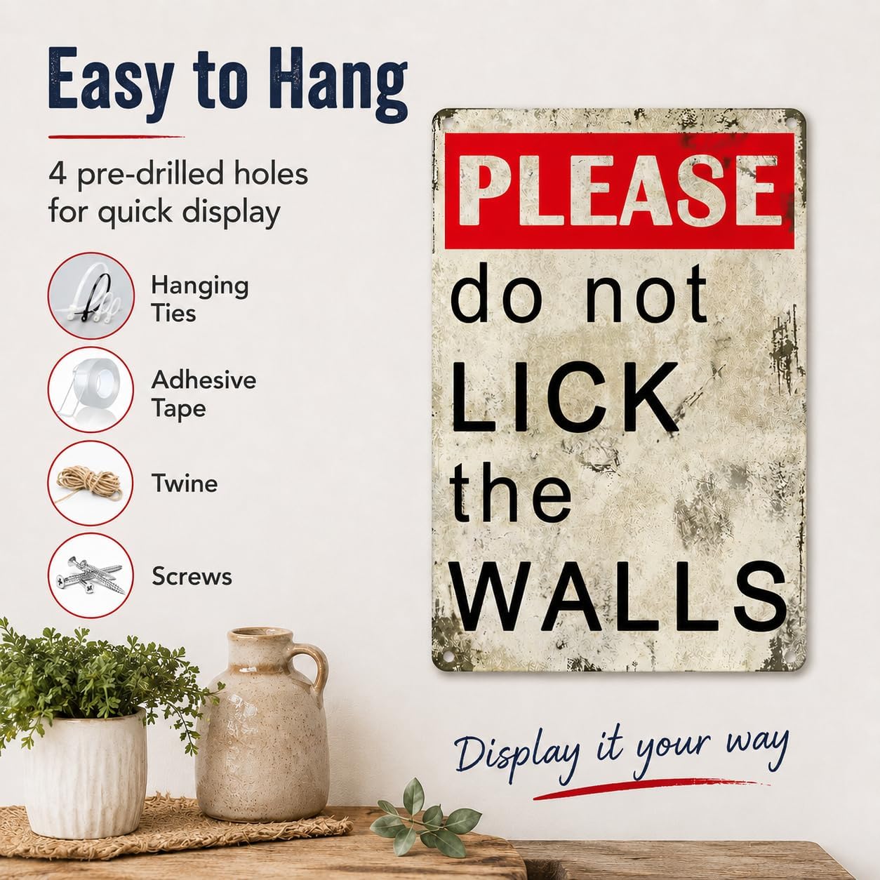 Please Do Not Lick The Walls Metal Sign, Funny Warning Wall Decor, Vintage Aluminum Plaque for Bar, Bathroom, Office, Man Cave, Kitchen, Garage, 8 x 12 Inch - Image 7