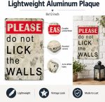 Please Do Not Lick The Walls Metal Sign, Funny Warning Wall Decor, Vintage Aluminum Plaque for Bar, Bathroom, Office, Man Cave, Kitchen, Garage, 8 x 12 Inch - Image 8