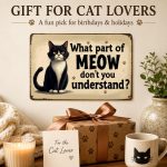 Funny Cat Metal Sign, What Part of Meow Don’t You Understand Cat Wall Decor, Cute Cat Lover Gift, Vintage Cat Tin Sign for Home Office Pet Room - Image 5