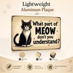 Funny Cat Metal Sign, What Part of Meow Don’t You Understand Cat Wall Decor, Cute Cat Lover Gift, Vintage Cat Tin Sign for Home Office Pet Room - Image 6