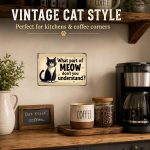 Funny Cat Metal Sign, What Part of Meow Don’t You Understand Cat Wall Decor, Cute Cat Lover Gift, Vintage Cat Tin Sign for Home Office Pet Room - Image 9