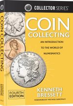 Coin Collecting: An Introduction To The World of Numismatics, 4th Edition (Collector) - Image 2