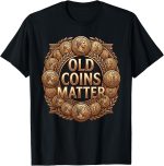 Coin Collecting Art for Men Women Numismatic Coin Collector T-Shirt - Image 2