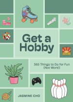 Get a Hobby: 365 Things to Do for Fun (Not Work!) - Image 2