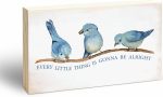 Rustic Pine Wood Block Sign - Every Little Thing Is Gonna Be Alright - Positive Wooden Plaque For Desk Top, Shelf, Living Room, Gift For Friends, Home & Office Decorations(3 X 5 Inches) - 39 - Image 2