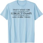 Stamp Collector Gifts - I Collect Stamps and I Know Things T-Shirt - Image 2