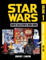 Star Wars Super Collector's Wish Book, Vol. 1, 2nd Edition: Merchandise | Collectibles, 1977-2012 - Image 2