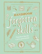 The Handbook of Forgotten Skills: Timeless Fun for a New Generation - Image 2